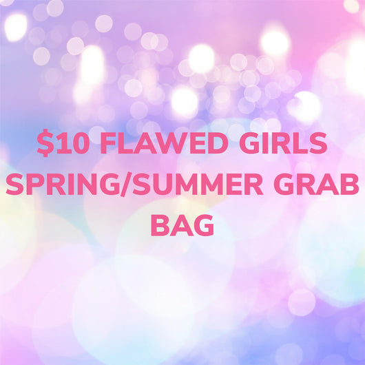 $10 GIRLS SPRING/SUMMER GRAB BAG